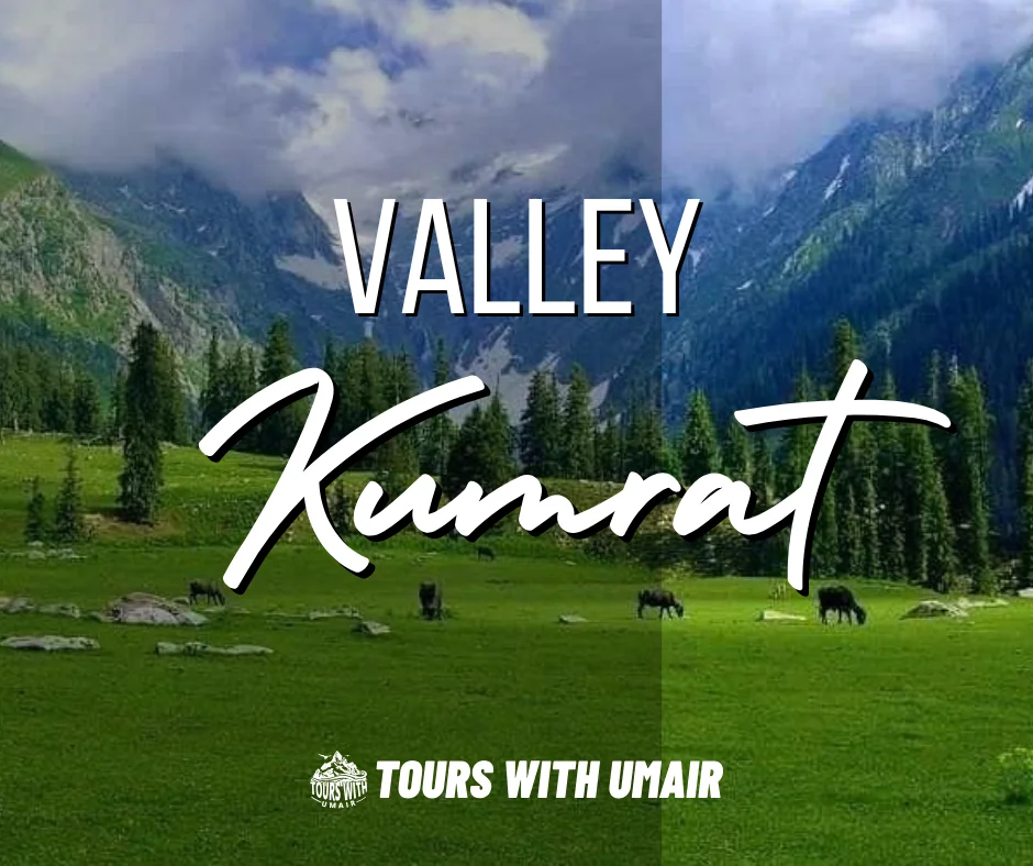 Tours with Umair Kumrat Valley