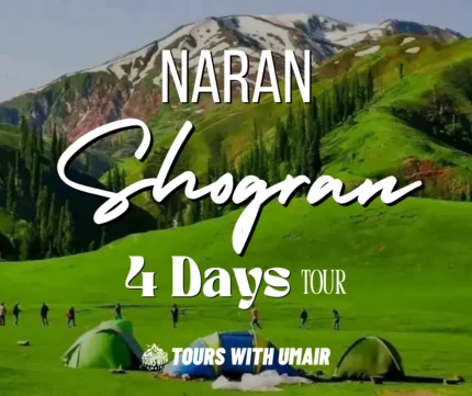 Naran Shogran 4 Days Tour Tours with Umair
