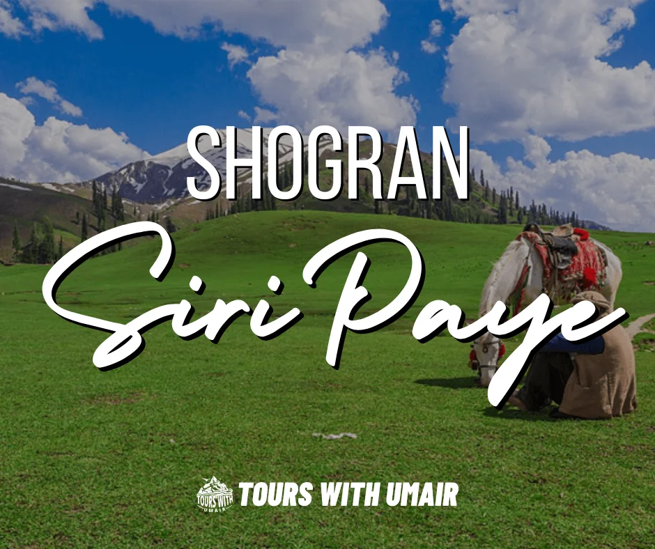 Tours with Umair Shogran Siri Paye