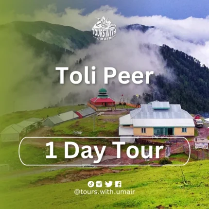 Toli Peer Tours with Umair