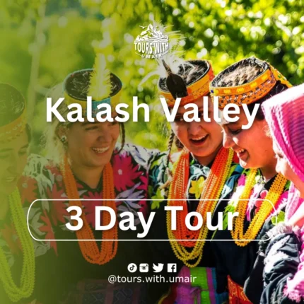 kalash valley Tours with Umair